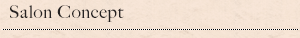 サロンコンセプト